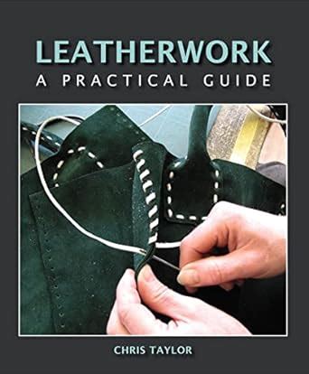 Leatherwork A Practical Guide Reader