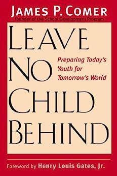 Leave No Child Behind Preparing Today’s Youth for Tomorrow’s World Reader