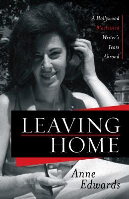 Leaving Home A Hollywood Blacklisted Writer s Years Abroad Reader