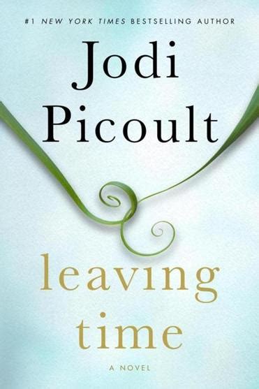 Leaving Time A Novel by Jodi Picoult Reviewed Doc