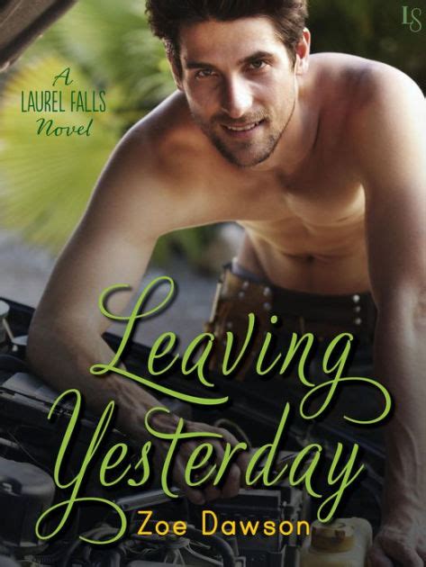Leaving Yesterday A Laurel Falls Novel Reader