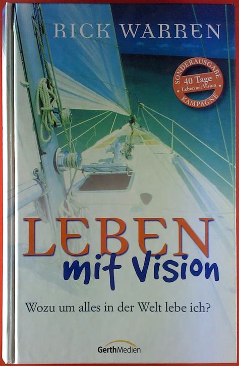 Leben mit Vision Wozu um alles in der Welt lebe ich German Edition Doc