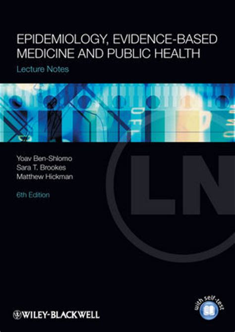 Lecture Notes Epidemiology, Evidence-Based Medicine and Public Health Kindle Editon