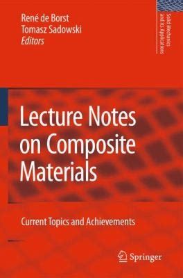Lecture Notes on Composite Materials Current Topics and Achievements PDF