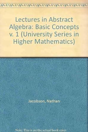 Lectures in Abstract Algebra 1 Basic Concepts PDF