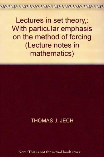 Lectures in Set Theory With Particular Emphasis on the Method of Forcing Kindle Editon