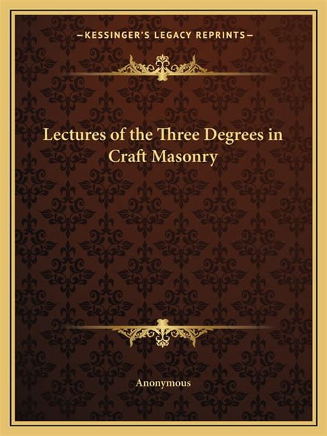 Lectures of the Three Degrees in Craft Masonry Reader