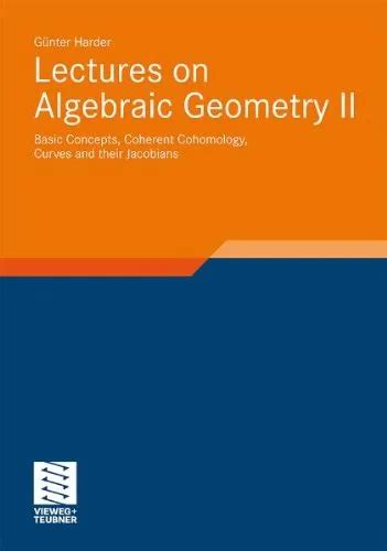 Lectures on Algebraic Geometry II Basic Concepts Kindle Editon