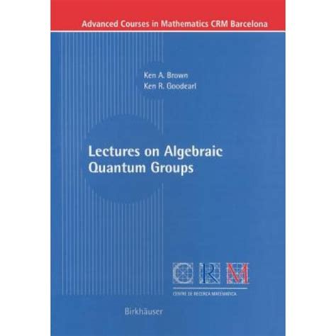 Lectures on Algebraic Quantum Groups 1st Edition Kindle Editon