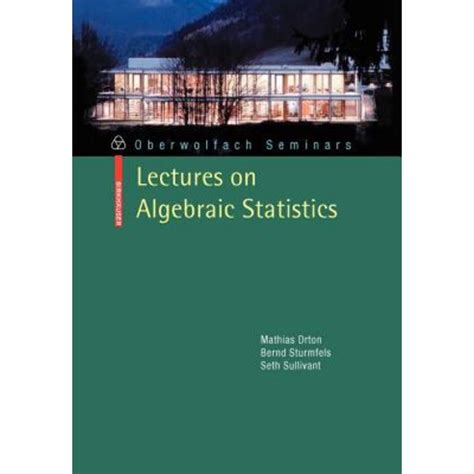 Lectures on Algebraic Statistics 1st Edition Doc