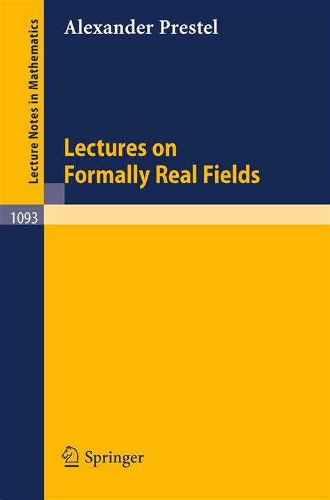 Lectures on Formally Real Fields Reader