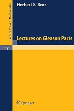 Lectures on Gleason Parts, Vol. 121 Kindle Editon