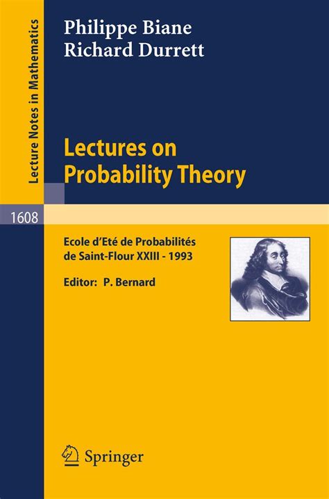 Lectures on Probability Theory Ecole dEte de Probabilites de Saint-Flour XXIII - 1993 English &a PDF