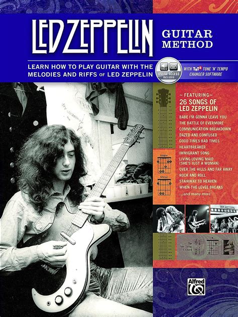 Led Zeppelin Guitar Method Immerse Yourself in the Music and Mythology of Led Zeppelin as You Learn to Play Guitar