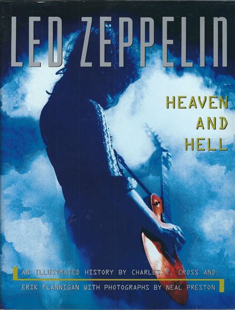 Led Zeppelin Heaven and Hell An Illustrated History Reader