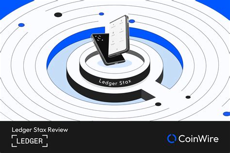 Ledger Stax Review: A Comprehensive Evaluation of the Crypto Cold Storage Device