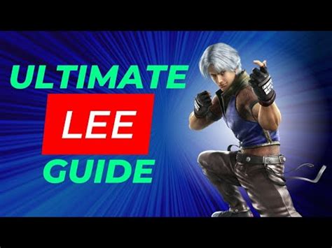 Lee Chaolan Tekken 7: The Ultimate Guide to Dominating the Arena