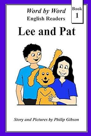 Lee and Pat A Child s Introduction to Reading Word by Word Graded Readers Epub