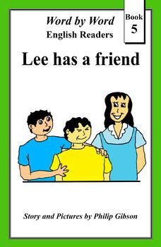 Lee has a friend Word by Word graded readers Book 5