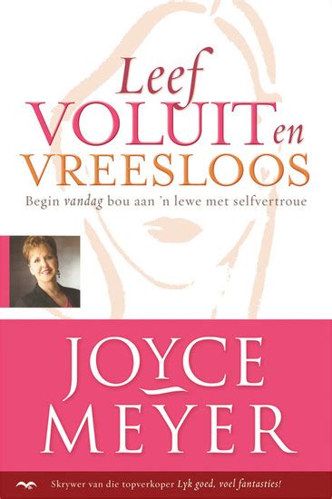 Leef voluit en vreesloos Begin vandag bou aan n lewe met selfvertroue Afrikaans Edition PDF