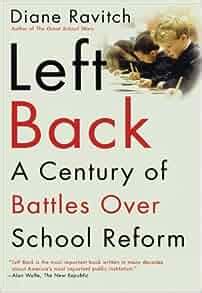 Left Back A Century of Battles over School Reform Doc