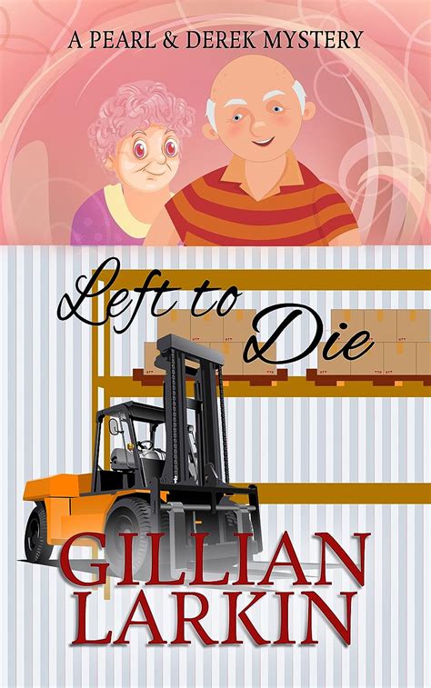 Left To Die A Pearl And Derek Mystery Book 5 Kindle Editon