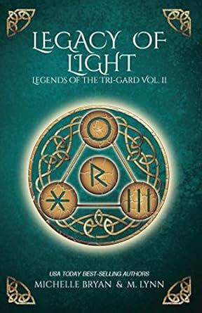 Legacy of Light Legends of the Tri-Gard Book 2 PDF