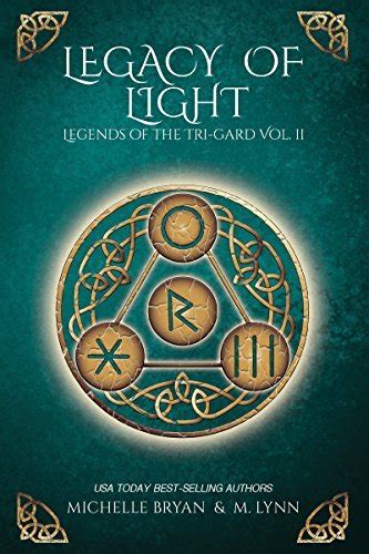 Legacy of Light Legends of the Tri-Gard Book 2 PDF