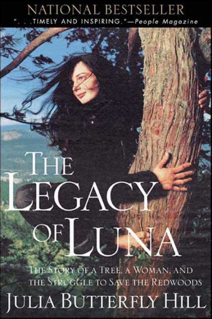 Legacy of Luna The Story of a Tree a Woman and the Struggle to Save the Redwoods Doc