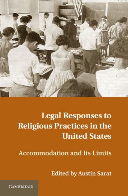 Legal Responses to Religious Practices in the United States Accomodation and its Limits Epub