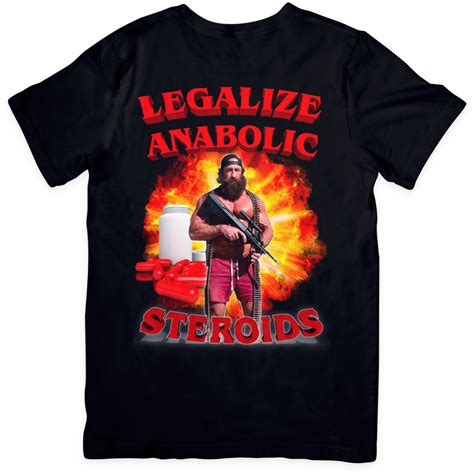 Legalize Anabolic Steroids: A Shirt, a Movement