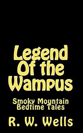 Legend Of the Wampus Smoky Mountain Bedtime Tales Kindle Editon