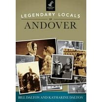 Legendary Locals of Andover PDF