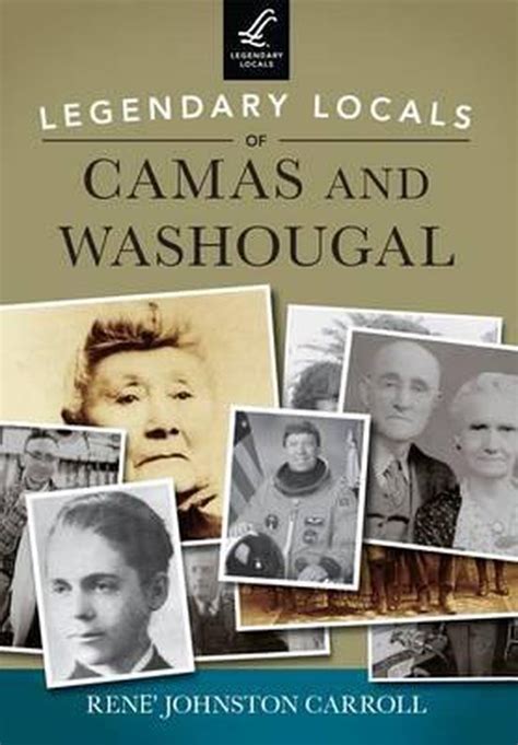 Legendary Locals of Camas and Washougal PDF