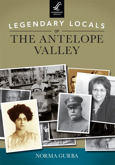 Legendary Locals of the Antelope Valley PDF