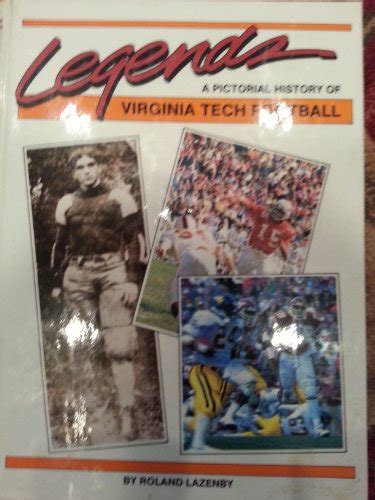 Legends A pictorial history of Virginia Tech football PDF