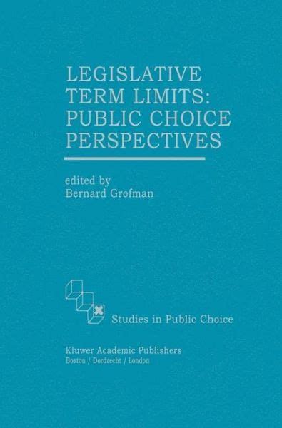 Legislative Term Limits: Public Choice Perspectives Doc