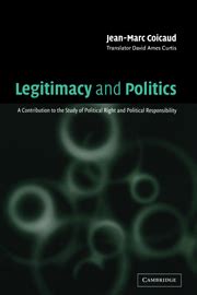 Legitimacy and Politics A Contribution to the Study of Political Right and Politics Responsibility Epub