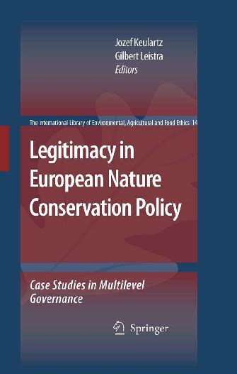 Legitimacy in European Nature Conservation Policy Case Studies in Multilevel Governance Epub