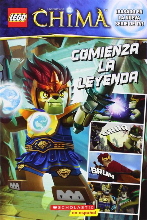 Lego Las Leyendas De Chima: Comienza La Leyenda (Spanish Language Edition Of Lego Legends Of Chima: Reader