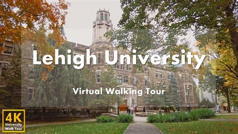 Lehigh University Tours: Embark on a Journey of Discovery