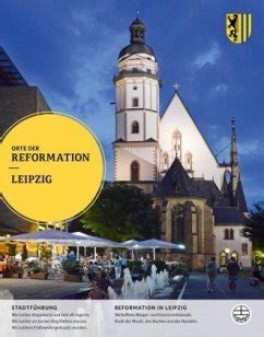 Leipzig Englische Ausgabe Orte Der Reformation PDF