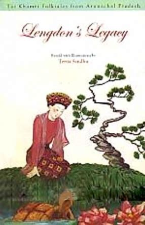 Lengdons Legacy Tai Khamti Folktales from Arunachal Pradesh 1st Edition Doc