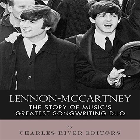 Lennon-McCartney The Story of Music s Greatest Songwriting Duo PDF