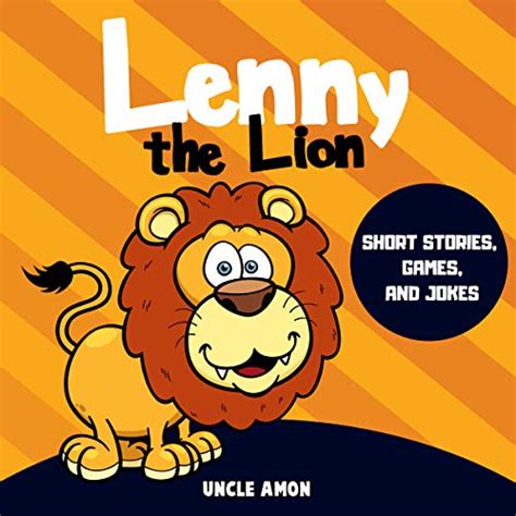 Lenny the Lion Short Stories Games and Jokes Fun Time Reader Book 35 Kindle Editon