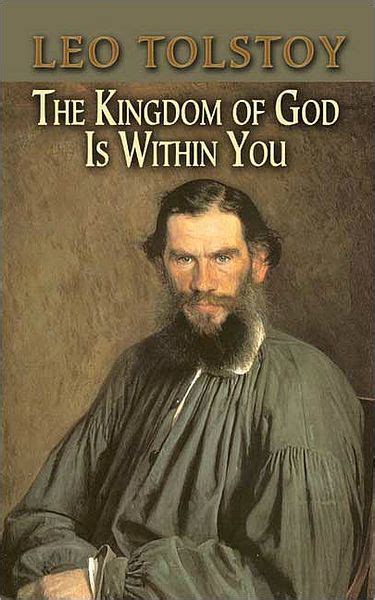 Leo Tolstoy s The Kingdom Of God Is Within You “To get rid of an enemy one must love him  Reader