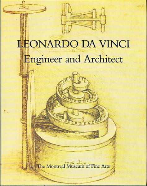 Leonardo Da Vinci Engineer and Architect Montreal Museum of Fine Arts PDF
