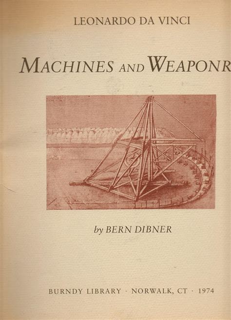 Leonardo Da Vinci Machines and Weaponry by Bern Dibner PDF