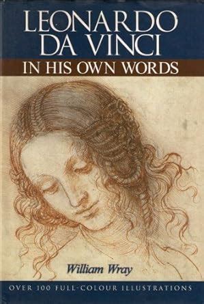 Leonardo Da Vinci in His Own Words Epub