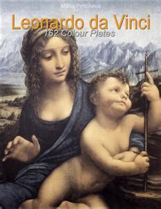 Leonardo da Vinci 162 Colour Plates Kindle Editon